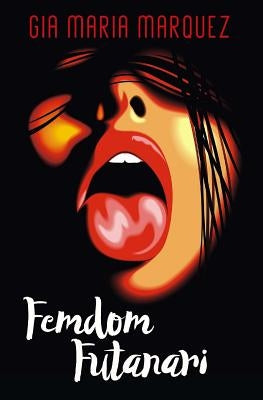 Femdom Futanari by Marquez, Gia Maria