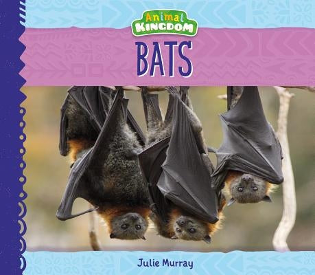 Bats by Murray, Julie