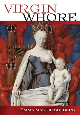 Virgin Whore by Solberg, Emma Maggie
