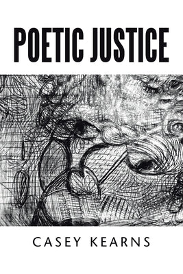 Poetic Justice by Kearns, Casey