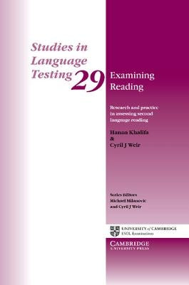 Examining Reading: Research and Practice in Assessing Second Language Reading by Khalifa, Hanan