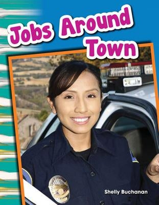 Jobs Around Town by Buchanan, Shelly