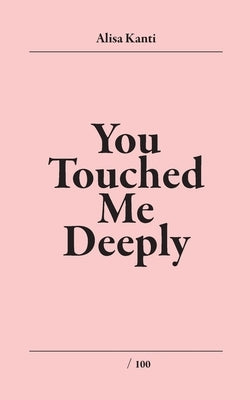 You Touched Me deeply by Ô. Paris, Atelier