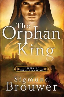 The Orphan King by Brouwer, Sigmund