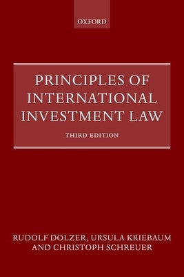 Principles of International Investment Law 3rd Edition by Kriebaum