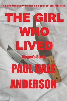 The Girl Who Lived: Megan's Story by Anderson, Paul Dale