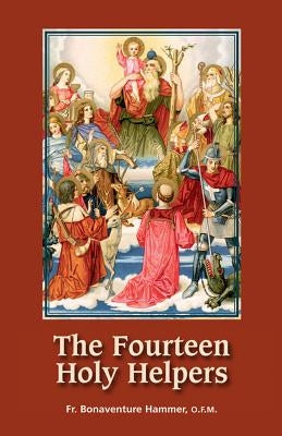 The Fourteen Holy Helpers by Hammer, Bonaventure