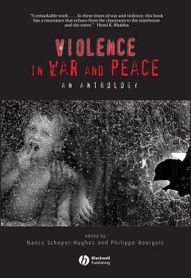 Violence in War and Peace: An Anthology by Scheper-Hughes, Nancy