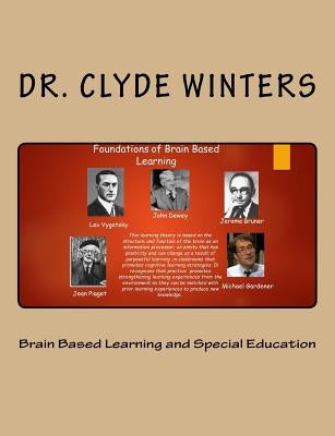 Brain Based Learning and Special Education by Winters, Clyde