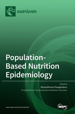 Population-Based Nutrition Epidemiology by Panagiotakos, Demosthenes