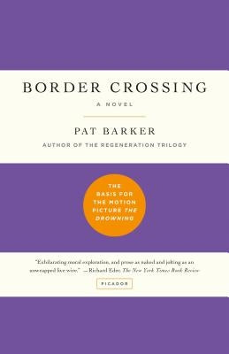 Border Crossing by Barker, Pat