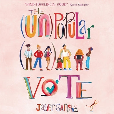 The (Un)Popular Vote by Sanchez, Jasper