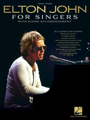 Elton John for Singers: With Piano Accompaniment by John, Elton