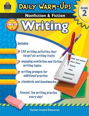 Daily Warm-Ups: Nonfiction & Fiction Writing Grd 2 by Foster, Ruth