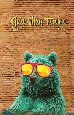 Gold Man Review Issue 8 by Cuthbertson, Heather