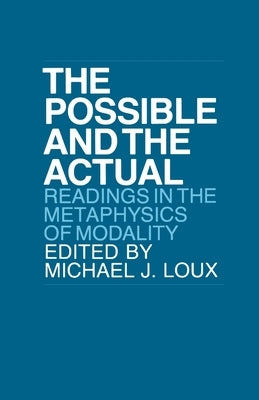 Possible and the Actual: Gays and Lesbians in Politics by Loux, Michael