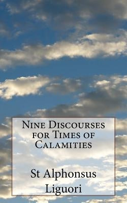 Nine Discourses for Times of Calamities by Waller, Melvin H.