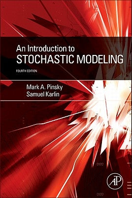 An Introduction to Stochastic Modeling by Pinsky, Mark