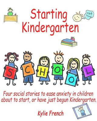 Starting Kindergarten by French, Kylie