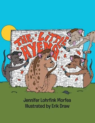 The Little Hyena by Lohrfink Morfea, Jennifer