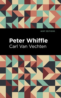 Peter Whiffle by Van Vechten, Carl