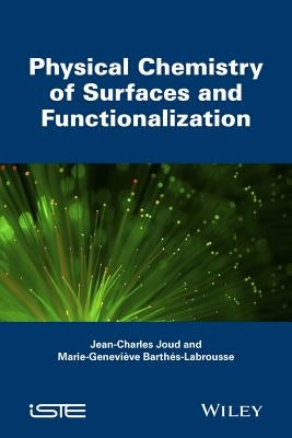 Physical Chemistry and Acid-Base Properties of Surfaces by Joud, Jean-Charles