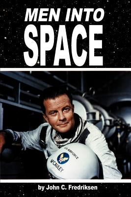 Men Into Space by Fredriksen, John C.