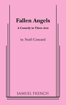 Fallen Angels by Coward, Noel