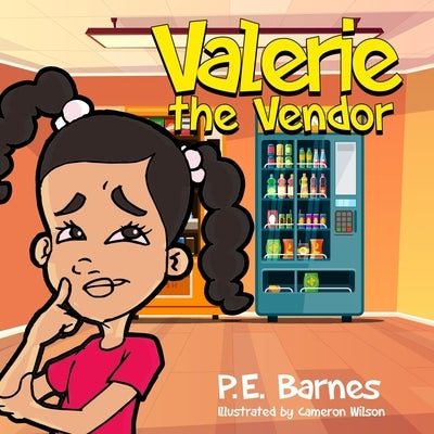 Valerie the Vendor by Barnes, P. E.