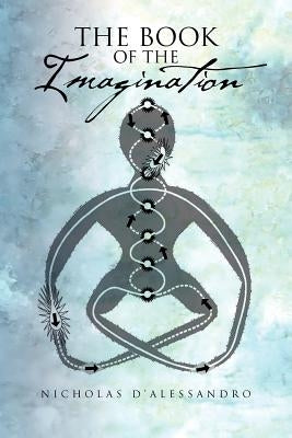 The Book of the Imagination by D'Alessandro, Nicholas