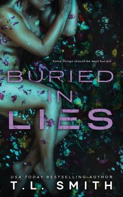 Buried in Lies by Smith, T. L.