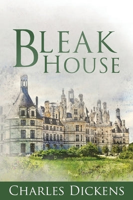 Bleak House (Annotated) by Dickens, Charles