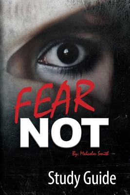 Fear Not: Official Study Guide by Smith, Malcolm