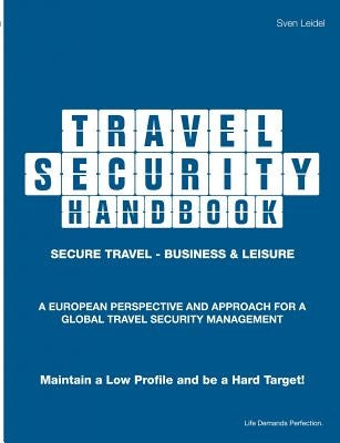 Travel Security Handbook by Leidel, Sven