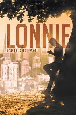Lonnie by Goodwyn, James