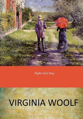Night and Day by Woolf, Virginia