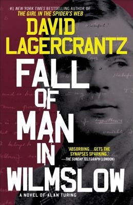 Fall of Man in Wilmslow: A Novel of Alan Turing by Lagercrantz, David