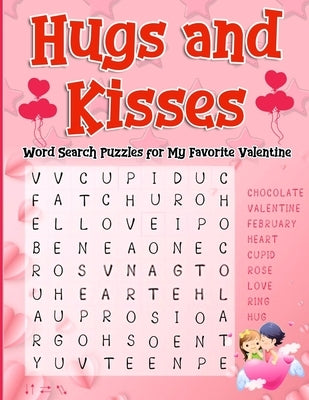 Hugs and Kisses: Word Search Puzzles for My Favorite Valentine by Carty, Aleena