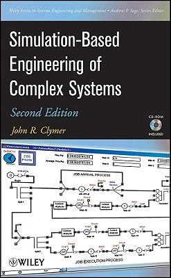Simulation-Based Engineering of Complex Systems [With CDROM] by Clymer, John R.