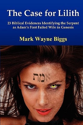 The Case for Lilith by Biggs, Mark
