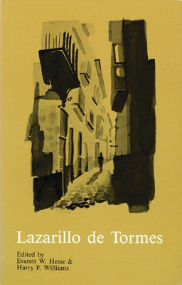 La Vida de Lazarillo de Tormes y de Sus Fortunas y Adversidades by Hesse, Everett W.