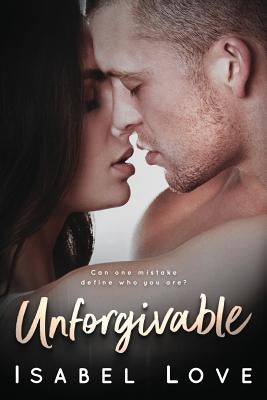 Unforgivable by Love, Isabel