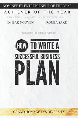 How to Write a Successful Business Plan by Sakr, Rouba