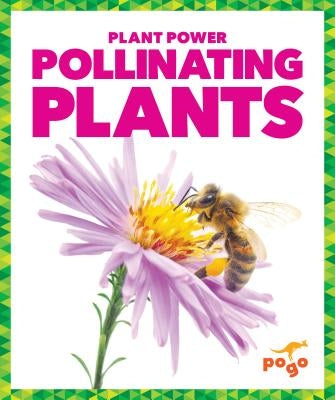 Pollinating Plants by Latchana Kenney, Karen