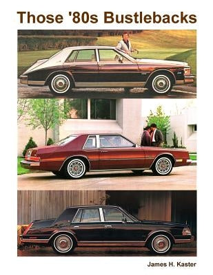 Those '80s Bustlebacks by Kaster, James