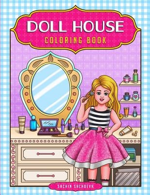 Doll House Coloring Book by Sachdeva, Sachin