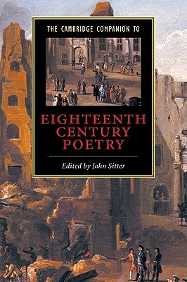 The Cambridge Companion to Eighteenth-Century Poetry by Sitter, John