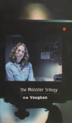 The Monster Trilogy by Vaughan, Rm