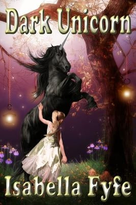 Dark Unicorn by Fyfe, Robert