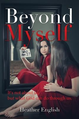 Beyond Myself by English, Heather